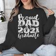 Proud Dad Of a 2021 Graduate Father Senior 21 Graduation Unisex Sweatshirt