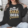 Proud Dad Of A 2026 Graduate Class Of 2026 Dad Graduation Unisex Sweatshirt