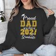 Proud Dad Of a Class Of 2021 Graduate Graduation Senior 2021 Unisex Sweatshirt