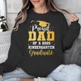 Proud Dad Of A Class 2025 Kindergarten Graduate Graduation Unisex Sweatshirt