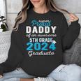 Proud Daddy Of 5th Grade Graduate 2024 Family Graduation Unisex Sweatshirt