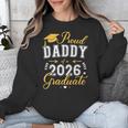 Proud Daddy Of a Class Of 2026 Graduate For Graduation Unisex Sweatshirt