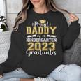 Proud Daddy Of Kindergarten Graduate 2023 Graduation Daddy Unisex Sweatshirt