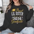 Proud Lil Sister Of a Class Of 2026 Graduate For Graduation Unisex Sweatshirt