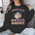 Proud Mom Of a 2024 Graduate Floral Flower Family Graduation Unisex Sweatshirt
