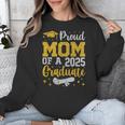 Proud Mom Of A 2025 Graduate Senior Class Of 2025 Graduation Unisex Sweatshirt