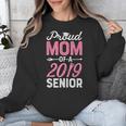 Proud Mom Of A Class 2019 SeniorShirt Graduation Unisex Sweatshirt