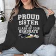 Proud Sister Of A Grad Class Of 2018 Graduation Apparel Unisex Sweatshirt