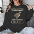 Quail Bird Lover Introvert Quail Unisex Sweatshirt Quail Bird Lover Introvert Quail Unisex Sweatshirt