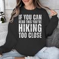 If You Can Read This Hiking Lover Introvert Hiker Unisex Sweatshirt If You Can Read This Hiking Lover Introvert Hiker Unisex Sweatshirt