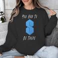 You Had To Be There S Nostalgia Unisex Sweatshirt