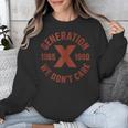Retro Gen X 1965-1980 Sarcastic Nostalgia Graphic Unisex Sweatshirt Retro Gen X 1965-1980 Sarcastic Nostalgia Graphic Unisex Sweatshirt