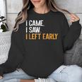 I Came i Saw i Left Early Introvert Unisex Sweatshirt I Came i Saw i Left Early Introvert Unisex Sweatshirt