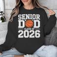 Senior Dad Class Of 2026 Cute Basketball Dad Graduation 2026 Unisex Sweatshirt