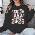 Senior Dad Class Of 2026 Graduate Baseball 2026 Graduation Unisex Sweatshirt