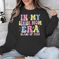 In My Senior Era Mom Class Of 2025 Senior 2025 Graduation Unisex Sweatshirt