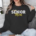 Senior Mom 2026 Class Of 2026 Graduation 26 Family Matching Unisex Sweatshirt