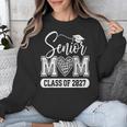 Senior Mom Class Of 2027 Senior Mama 2027 Graduation Unisex Sweatshirt