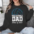 Senior Volleyball Dad Class Of 2025 Graduation Graduate Unisex Sweatshirt