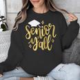 Seniors Y'All 2019 Graduation Tshirt High School College Unisex Sweatshirt