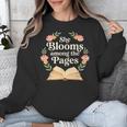 She Blooms Among The Pages Women Mom Wife Floral Book Quote Unisex Sweatshirt