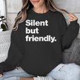 Silent But Friendly A Design For Introverts Unisex Sweatshirt