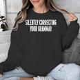 Silently Correcting Your Grammar Introvert Unisex Sweatshirt Silently Correcting Your Grammar Introvert Unisex Sweatshirt