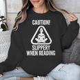Slippery When Reading Unhinged Book Lover Meme Witty Unisex Sweatshirt