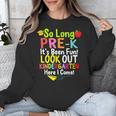 So Long Pre-K Kindergarten Here I Come Graduation Kids Unisex Sweatshirt