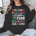 So Long Preschool Kindergarten Here I Come Graduation Unisex Sweatshirt