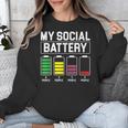 My Social Battery Introverted Low Energy Antisocial Unisex Sweatshirt My Social Battery Introverted Low Energy Antisocial Unisex Sweatshirt