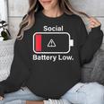 Social Battery Low Anti-Social Introvert Unisex Sweatshirt Social Battery Low Anti-Social Introvert Unisex Sweatshirt