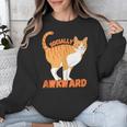 SOCIALLY AWKWARD FUNNY CAT ANTISOCIAL INTROVERT WEIRD Unisex Sweatshirt SOCIALLY AWKWARD FUNNY CAT ANTISOCIAL INTROVERT WEIRD Unisex Sweatshirt