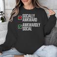 Socially Awkward Introvert Anxious Awkwardly Social Unisex Sweatshirt