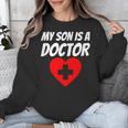 My Son Is A Doctor Shirt Proud Parents Graduation Unisex Sweatshirt