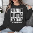 Straight Outta 8th Grade Graduation 2025 Eighth Grade Unisex Sweatshirt