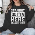 Straight Outta Here Class Of 2018 Senior Graduation Unisex Sweatshirt