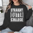 Straight Outta College Graduate Graduation 2025 Grad Men Unisex Sweatshirt