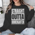 Straight Outta Kindergarten Graduation 2025 Kinder Unisex Sweatshirt