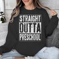 Straight Outta Preschool Shirt Preschool Boy Girl Graduation Unisex Sweatshirt