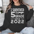 I Survived 5th Grade Class Of 2022 Graduation Student Unisex Sweatshirt