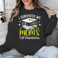 i Survived My Mom's EdD Dissertation Graduation Mom EdD Unisex Sweatshirt