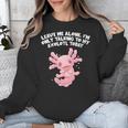 Im Only Talking To My Axolotl Today Salamander Introvert Unisex Sweatshirt Im Only Talking To My Axolotl Today Salamander Introvert Unisex Sweatshirt