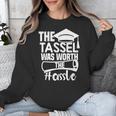The Tassel Was Worth The Hassle Graduation Class Unisex Sweatshirt
