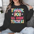 Thank You 1st Grade Teachers Graduation Last Day Of School Unisex Sweatshirt