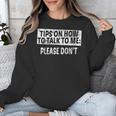 Tips On How To Talk To Me Please Don't Introvert Unisex Sweatshirt Tips On How To Talk To Me Please Don't Introvert Unisex Sweatshirt