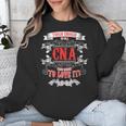 Tough Crazy CNA Product Great For CNA Nurse Graduation Unisex Sweatshirt