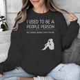 I Used To Be A People Person Introvert Unisex Sweatshirt