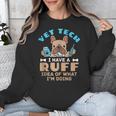 Vet Tech Veterinary Technician Graduation Ruff Idea Unisex Sweatshirt