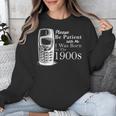 Vintage Birthday Seniors I'm From The 1900s Unisex Sweatshirt